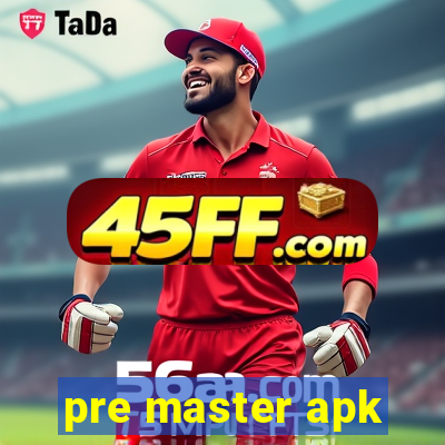 pre master apk
